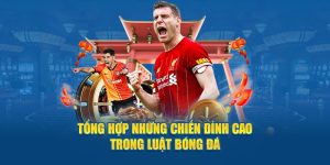 Tổng Hợp Những Chiến Thuật Đỉnh Cao